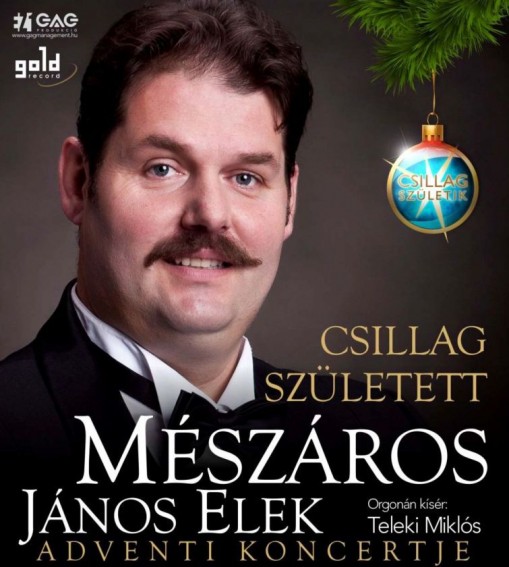   - Mészáros János Elek adventi koncertje - ELMARAD