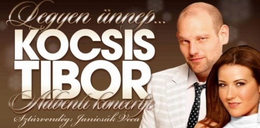   - Legyen ünnep! Kocsis Tibor adventi koncertje